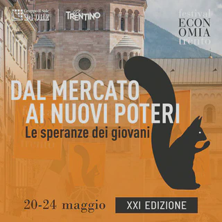 Festival poster: Dal mercato ai nuovi poteri. Le speranze dei giovani, Trento, 20-24 May